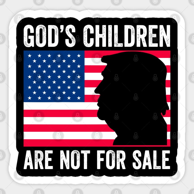 God's Children Are Not For Sale Trump Sticker by StarMa